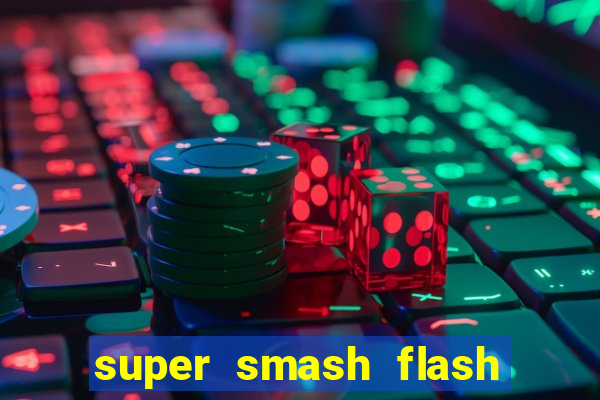 super smash flash 2 360