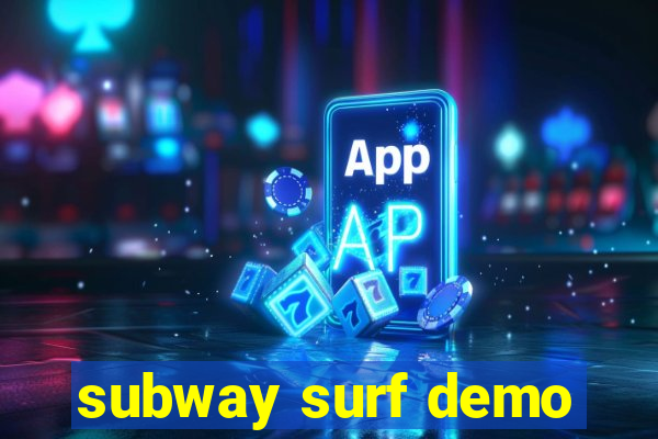 subway surf demo