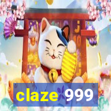 claze 999