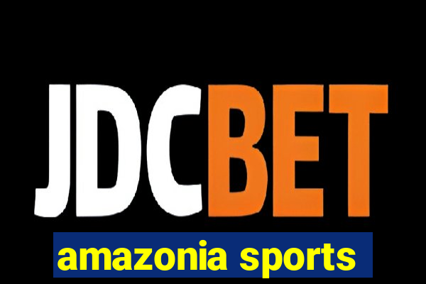 amazonia sports