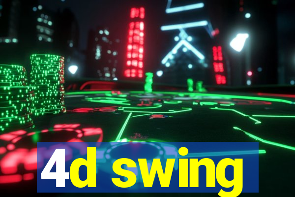 4d swing