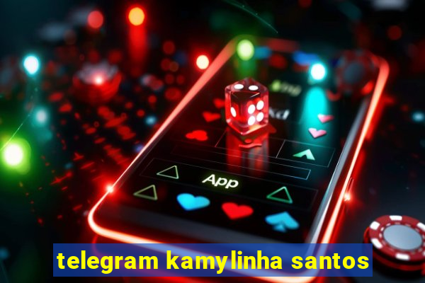 telegram kamylinha santos