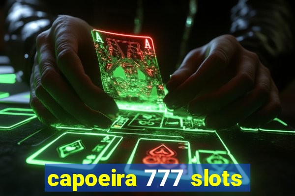 capoeira 777 slots