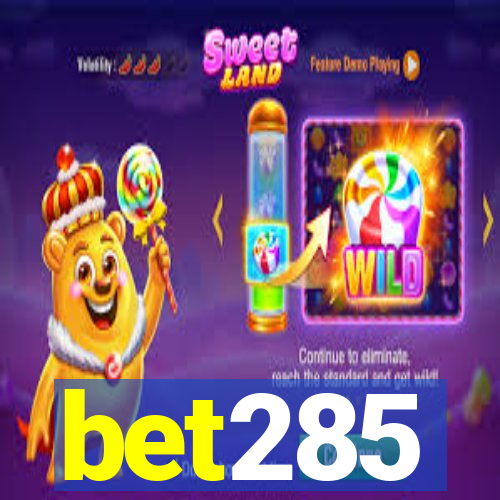 bet285