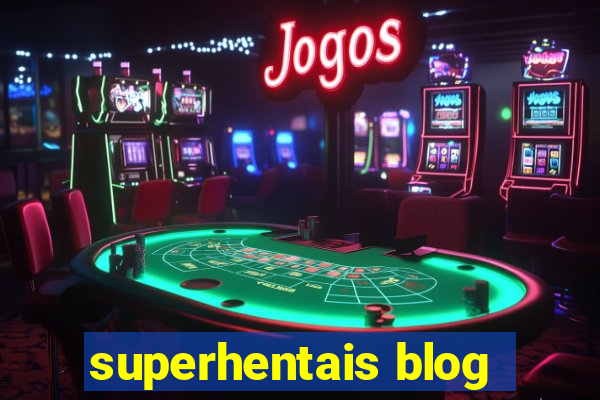 superhentais blog