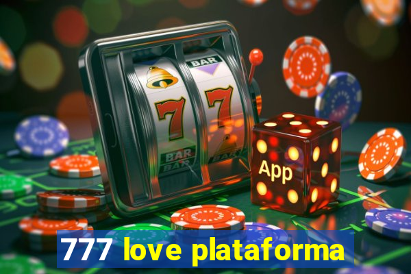 777 love plataforma