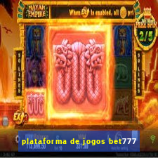 plataforma de jogos bet777