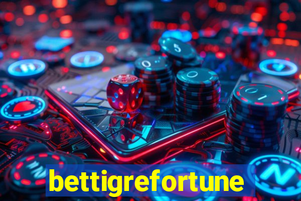 bettigrefortune