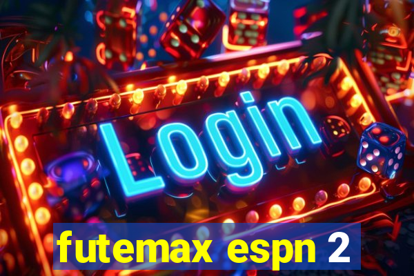 futemax espn 2