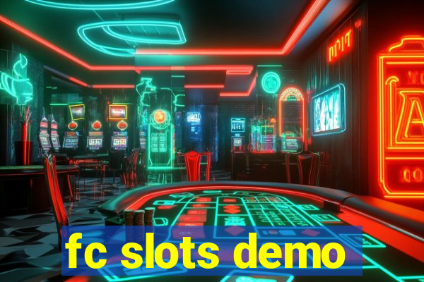 fc slots demo