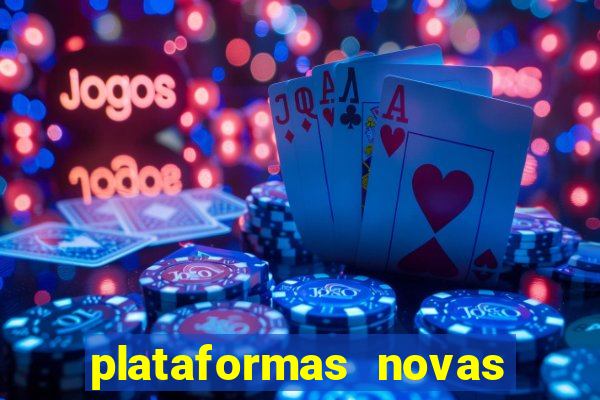 plataformas novas fortune tiger