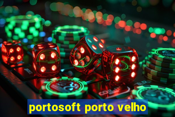 portosoft porto velho