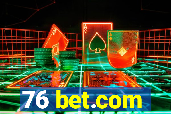 76 bet.com