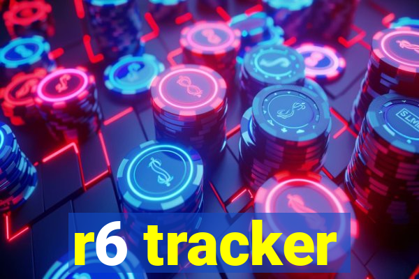 r6 tracker