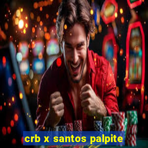 crb x santos palpite