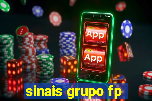 sinais grupo fp