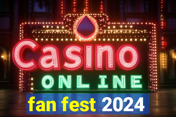 fan fest 2024