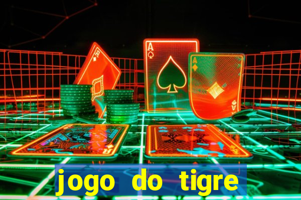 jogo do tigre gratis teste