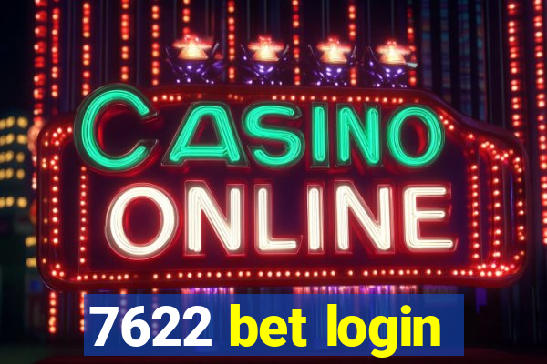 7622 bet login