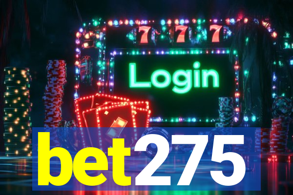 bet275