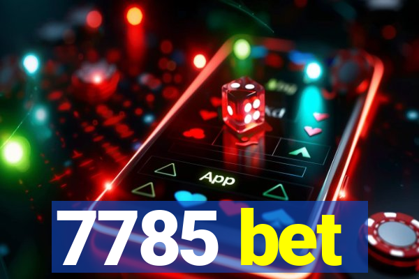 7785 bet