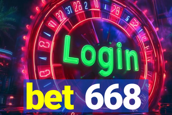 bet 668