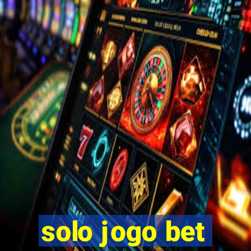 solo jogo bet