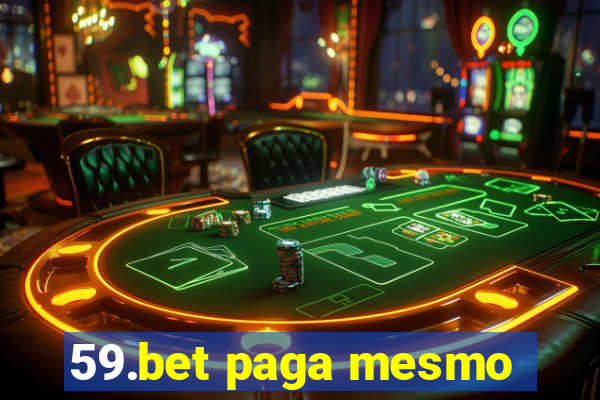 59.bet paga mesmo