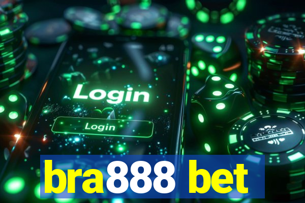 bra888 bet