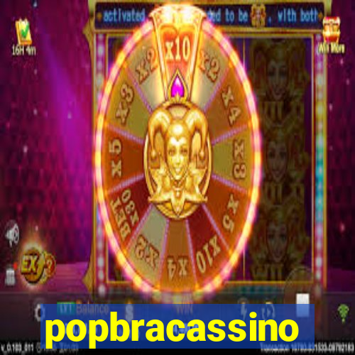 popbracassino