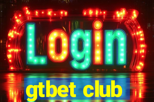 gtbet club