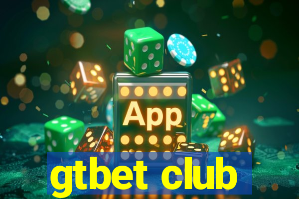 gtbet club