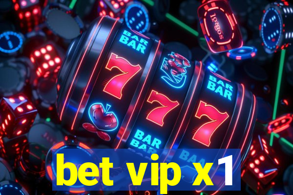 bet vip x1