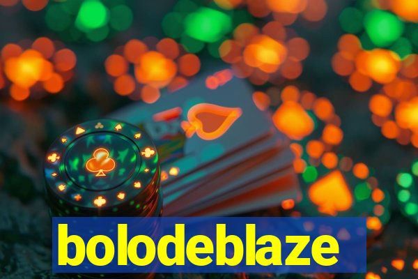 bolodeblaze