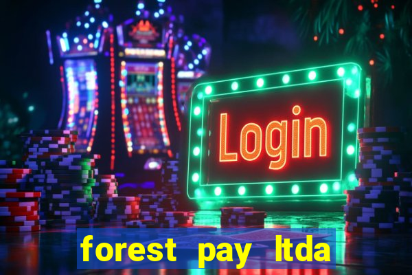 forest pay ltda plataforma de jogos