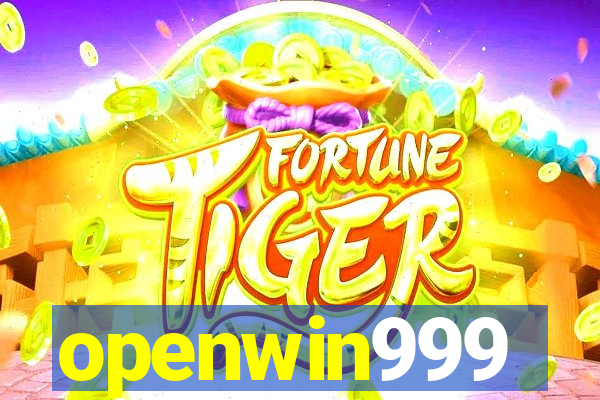 openwin999