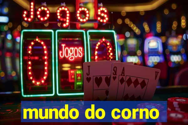 mundo do corno