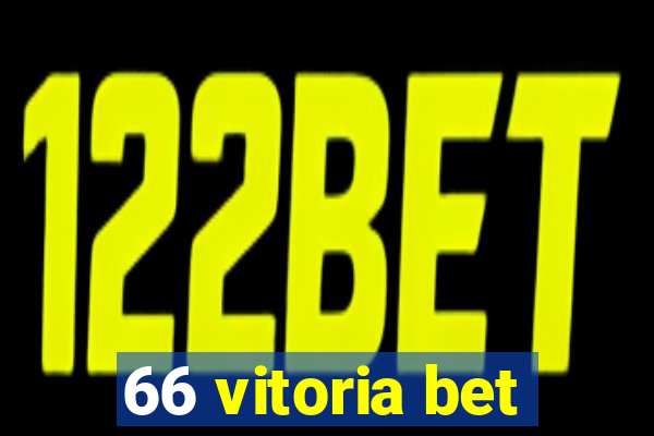 66 vitoria bet