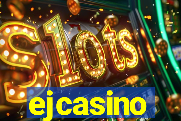 ejcasino