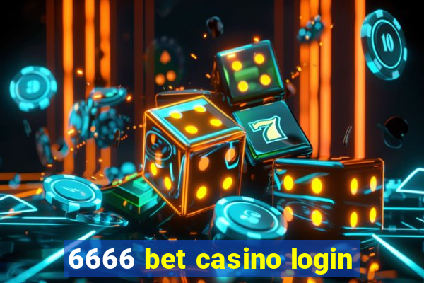 6666 bet casino login