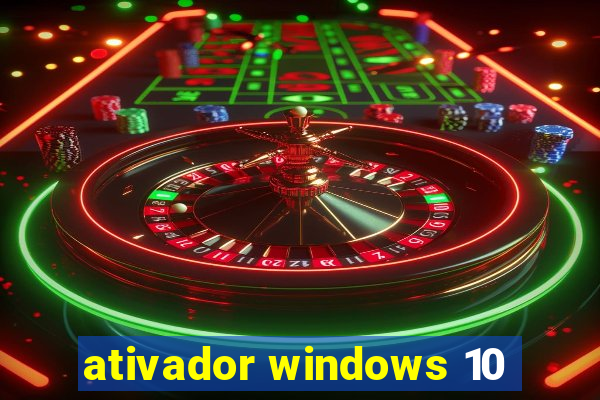 ativador windows 10