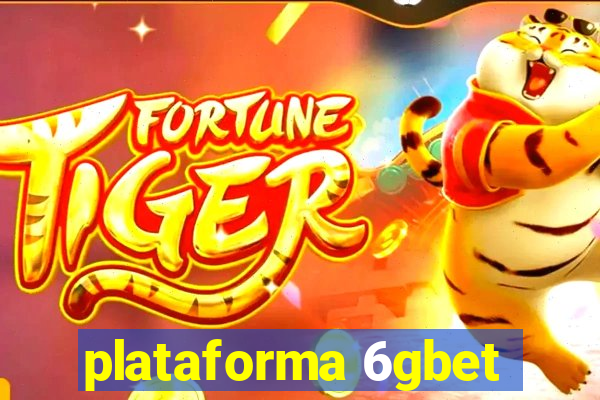 plataforma 6gbet