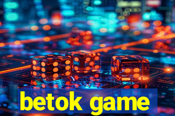 betok game