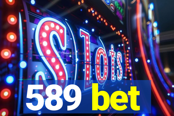 589 bet