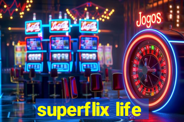 superflix life