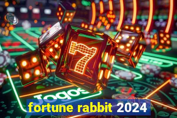 fortune rabbit 2024