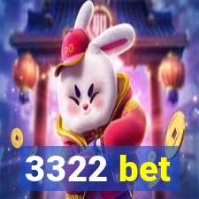 3322 bet