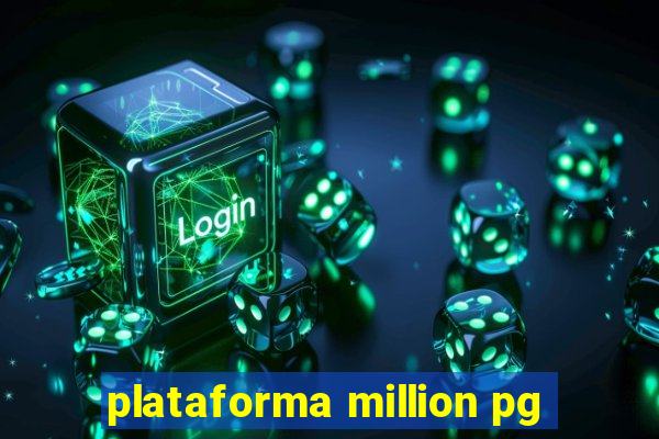 plataforma million pg