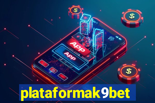 plataformak9bet