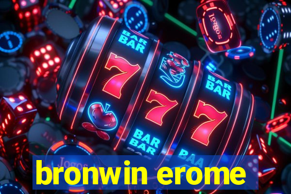 bronwin erome